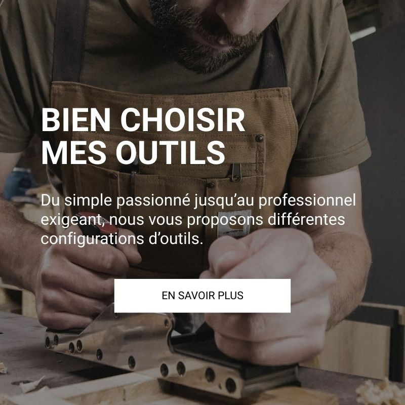 Bien choisir mes outils pour le bois Bien choisir mes outils pour le bois